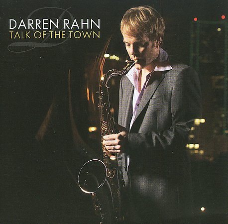 Darren Rahn - TALK OF THE TOWN | CD