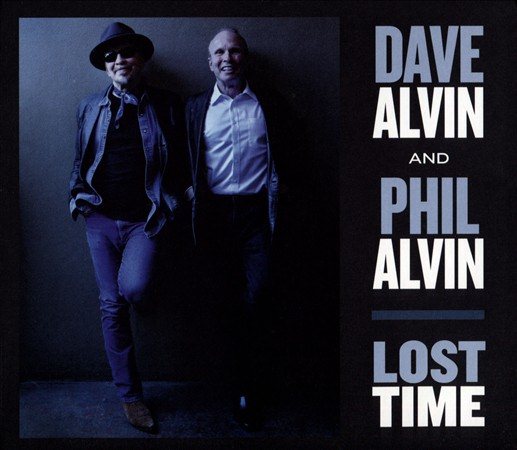 Dave Alvin / Phil Alvin - LOST TIME | CD