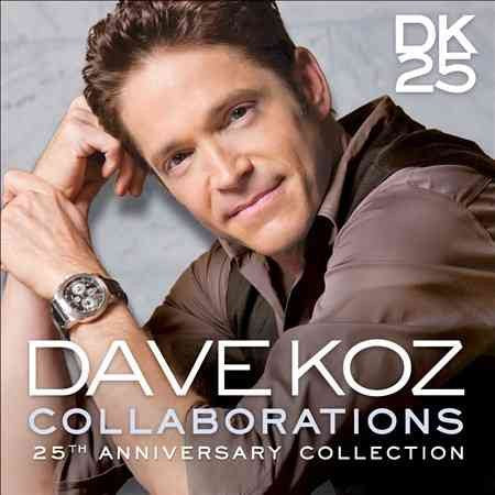 Dave Koz - COLLABORATIONS:25TH | CD