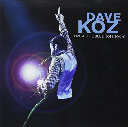 Dave Koz - LIVE AT BLUE NOTE TO | CD