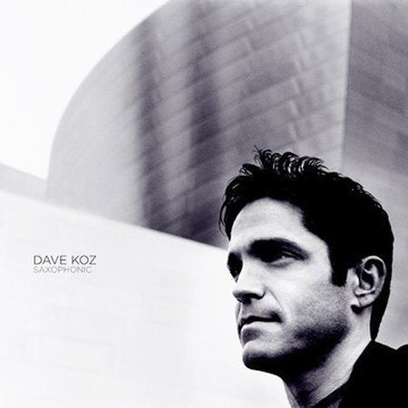 Dave Koz - SAXOPHONIC | CD