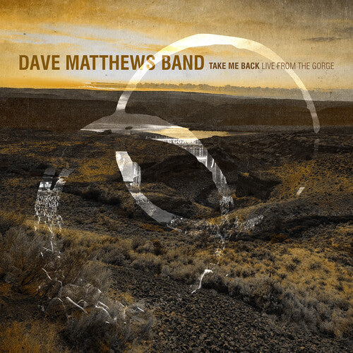 Dave Matthews Band - Take Me Back / Live From the Gorge, George, Wa 8.30.2025 (Digipack Packaging) (3 Cd's) | CD