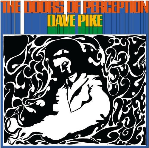 Dave Pike - The Doors Of Perception (RSD Exclusive, Colored Vinyl, Blue) | Vinyl