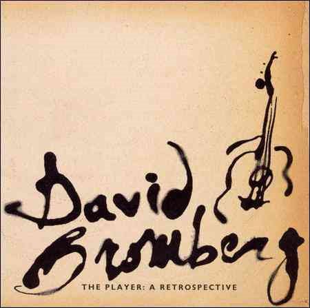 David Bromberg - THE PLAYER; RETROSPECTIVE | CD