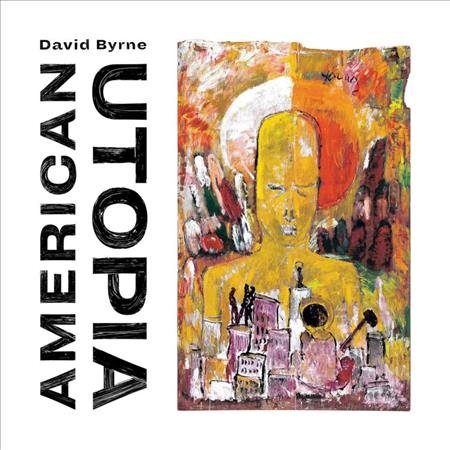 David Byrne - AMERICAN UTOPIA | CD