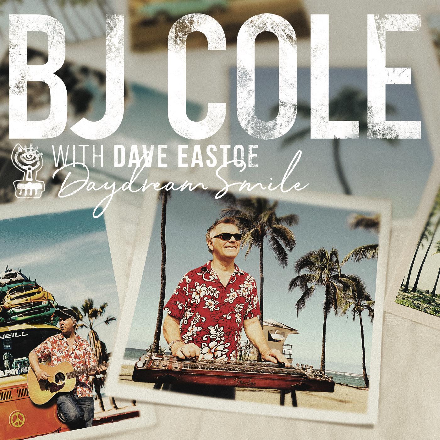 BJ & Dave Eastoe Cole - Daydream Smile | Vinyl