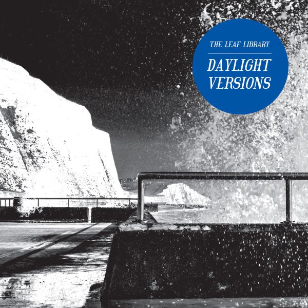 The Leaf Library - Daylight Versions (WHITE VINYL) | Vinyl