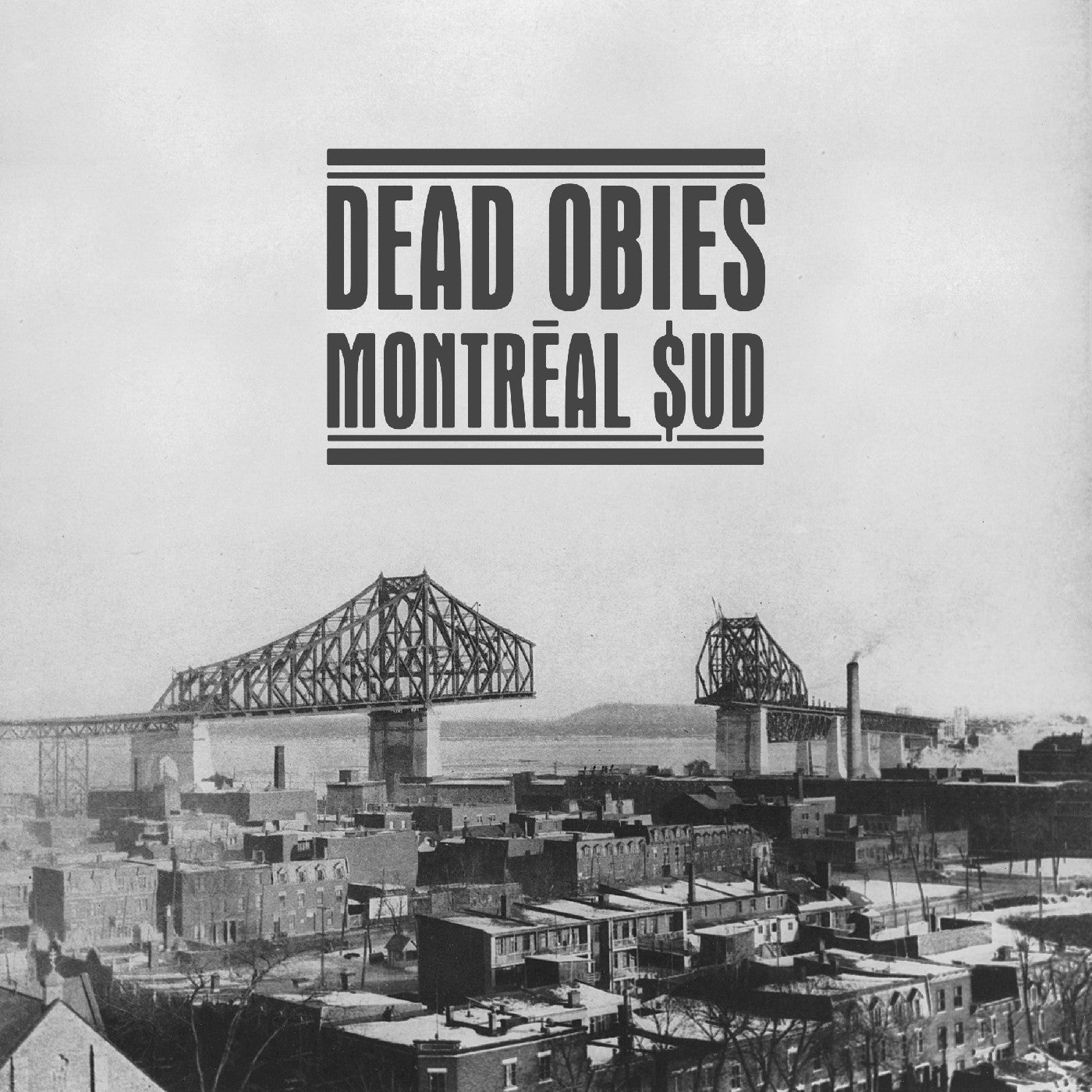 Dead Obies - Montréal $Ud | Vinyl