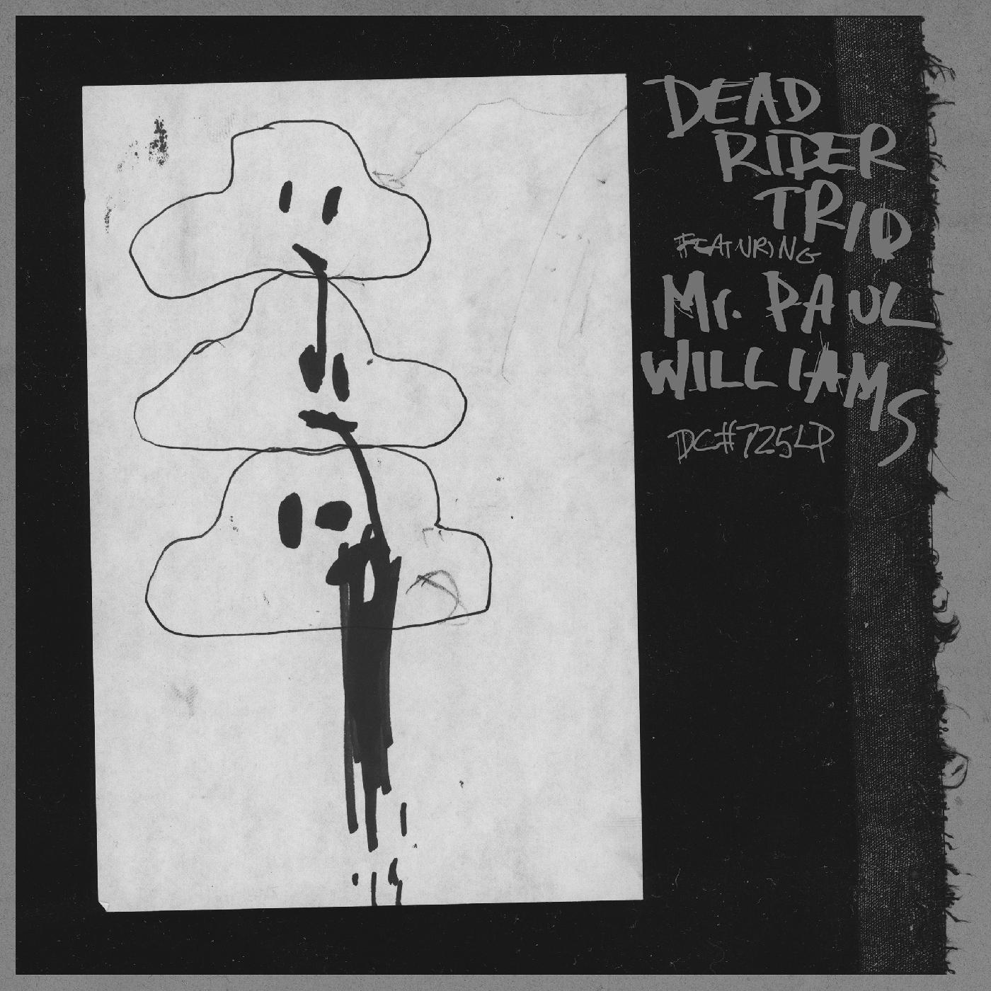 Dead Rider Trio Featuring Mr. Paul Williams - Dead Rider Trio Featuring Mr. Paul Williams | CD