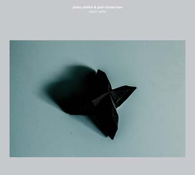 JAMES PLOTKIN & PAAL NILSSEN-LOVE - Death Rattle | CD