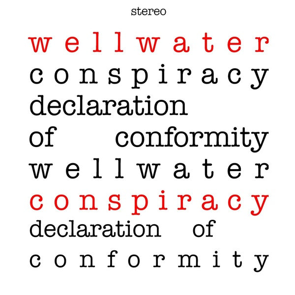 WELLWATER CONSPIRACY - Declaration of Conformity | Vinyl