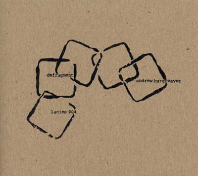 ANDREW HARGREAVES - Defragment | CD