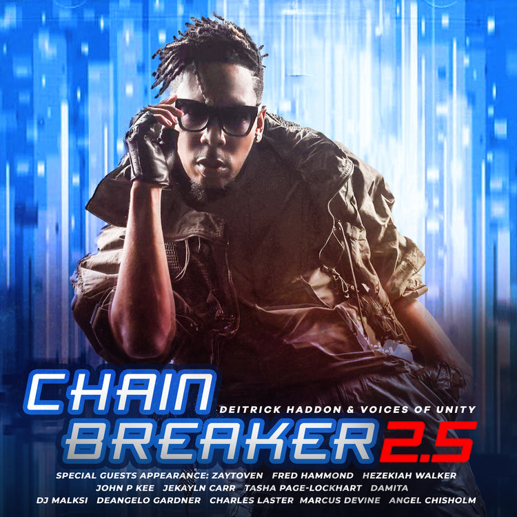 Deitrick Haddon & Voices Of Un | Chain Breaker 2.5 | CD