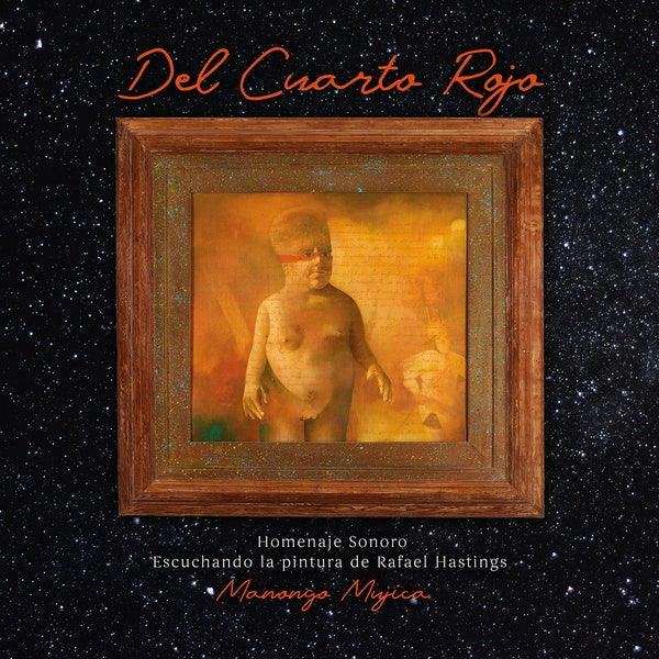 MANONGO MUJICA - Del Cuarto Rojo (From the Red Room) | Vinyl