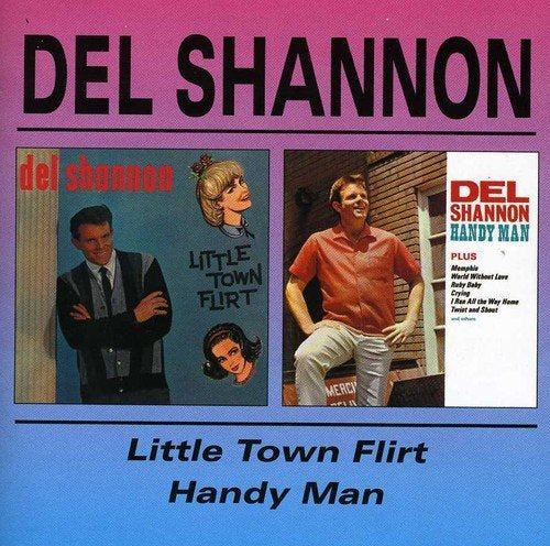 Del Shannon - Little Town Flirt/Handy Man | CD