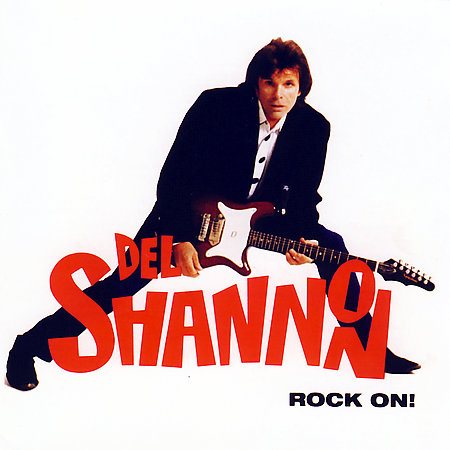 Del Shannon - ROCK ON | CD