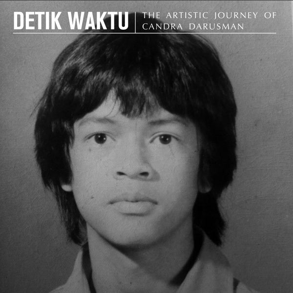 CANDRA DARUSMAN - Detik Waktu: The Artistic Journey Of Candra Darusman | Vinyl