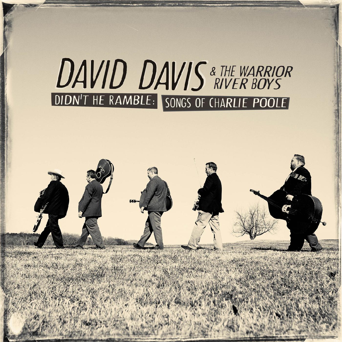 David & The Warrior River Boys Davis - Didn't He Ramble: Songs of Charlie Poole | CD