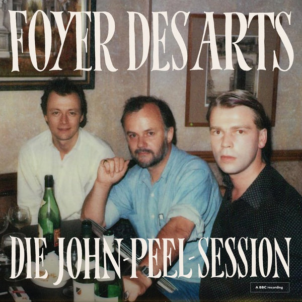 FOYER DES ARTS - Die John-Peel-Session | Vinyl