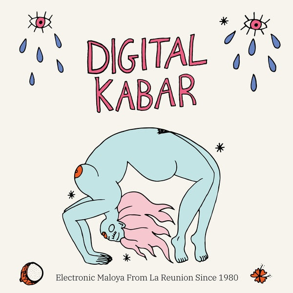 VA - Digital Kabar: Electronic Maloya From La Reunion Since 1980 | CD