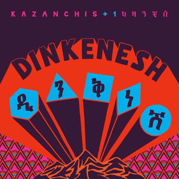 KAZANCHIS + 1 - Dinkenesh | Vinyl