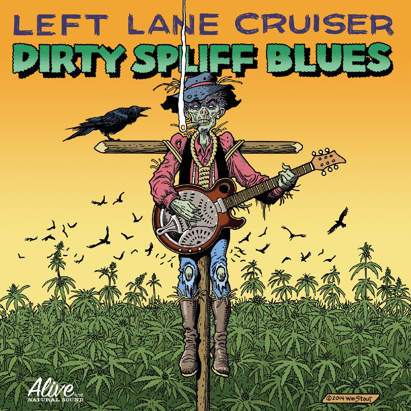 Left Lane Cruiser - Dirty Spliff Blues | Vinyl