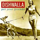 Dishwalla - PET YOUR FRIENDS | CD