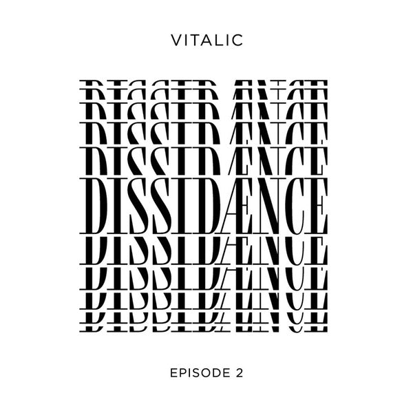 VITALIC - Dissidaence (Episode 2) | Vinyl