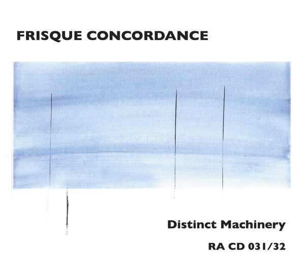 FRISQUE CONCORDANCE (GEORG GRAEWE/JOHN BUTCHER/WIL - Distinct Machinery | CD