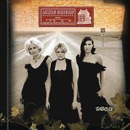 Dixie Chicks - Home (Gatefold LP Jacket) (2 Lp's) | Vinyl