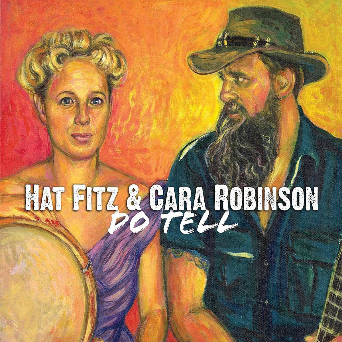 Hat & Cara Robinson Fitz - Do Tell | CD
