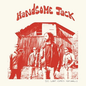 Handsome Jack - Do What Comes Naturally | CD