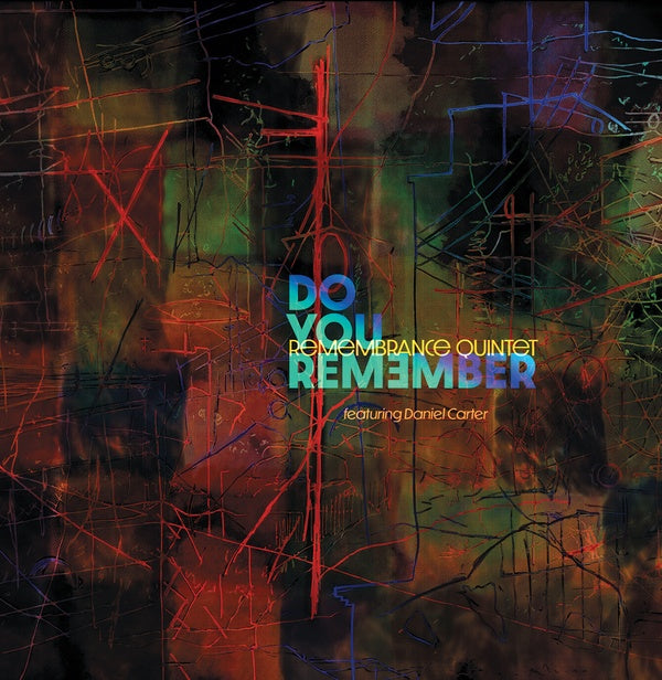 REMEMBRANCE QUINTET - Do You Remember? | CD