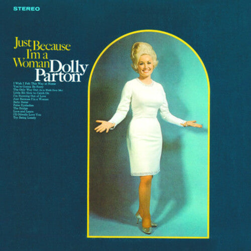 Dolly Parton | Just Because I'm a Woman (Limited Edition, Canary Yellow Colored Vinyl) | Vinyl