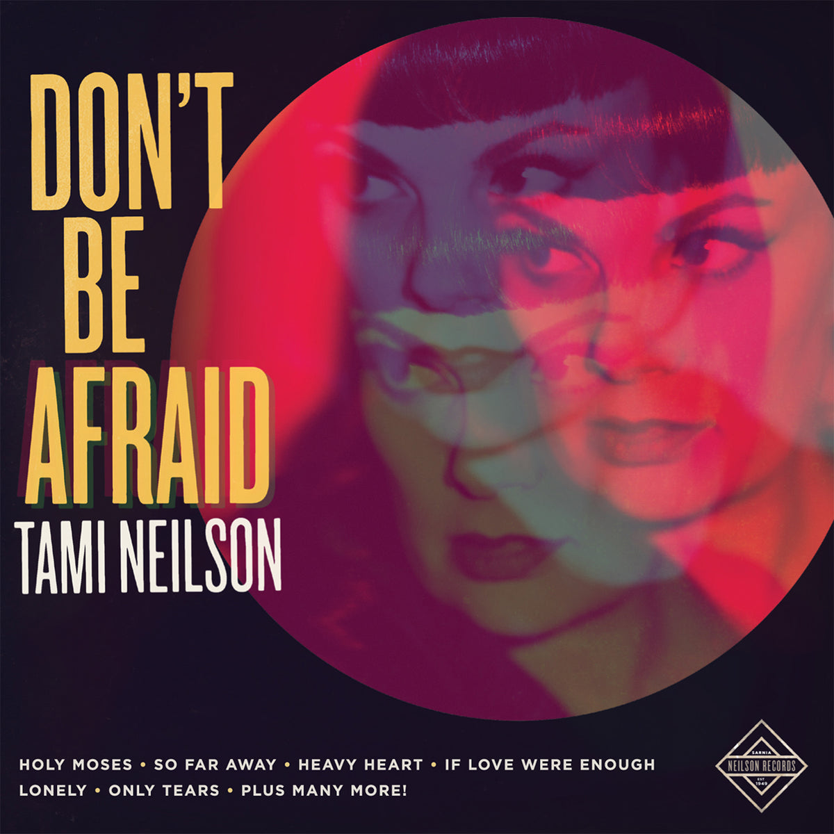 Tami Neilson - Don't Be Afraid | CD