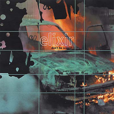 ELIXIR - Don't Be Scared | CD