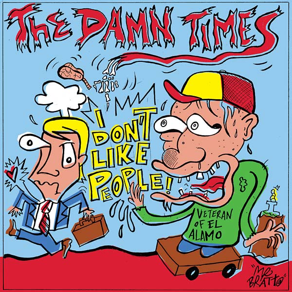 THE DAMN TIMES - Don't Like People/I Got This One | Vinyl