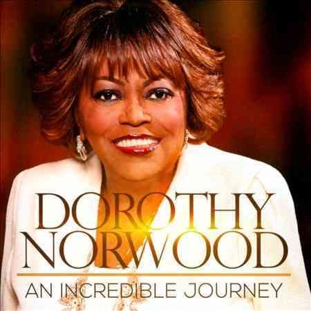 Dorothy Norwood - AN INCREDIBLE JOURNE | CD