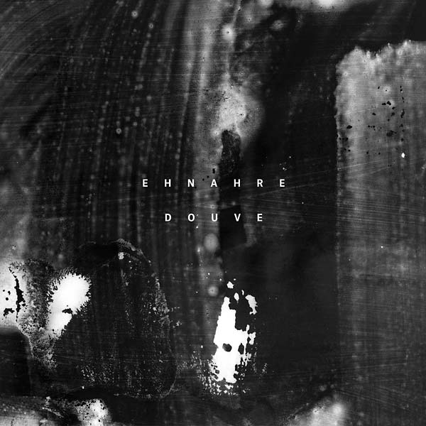 EHNAHRE - Douve | CD