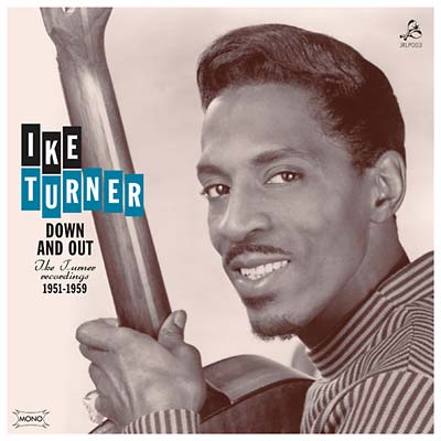 Ike Turner | Down And Out: Ike Turner Recordings 1951-1959 | Vinyl