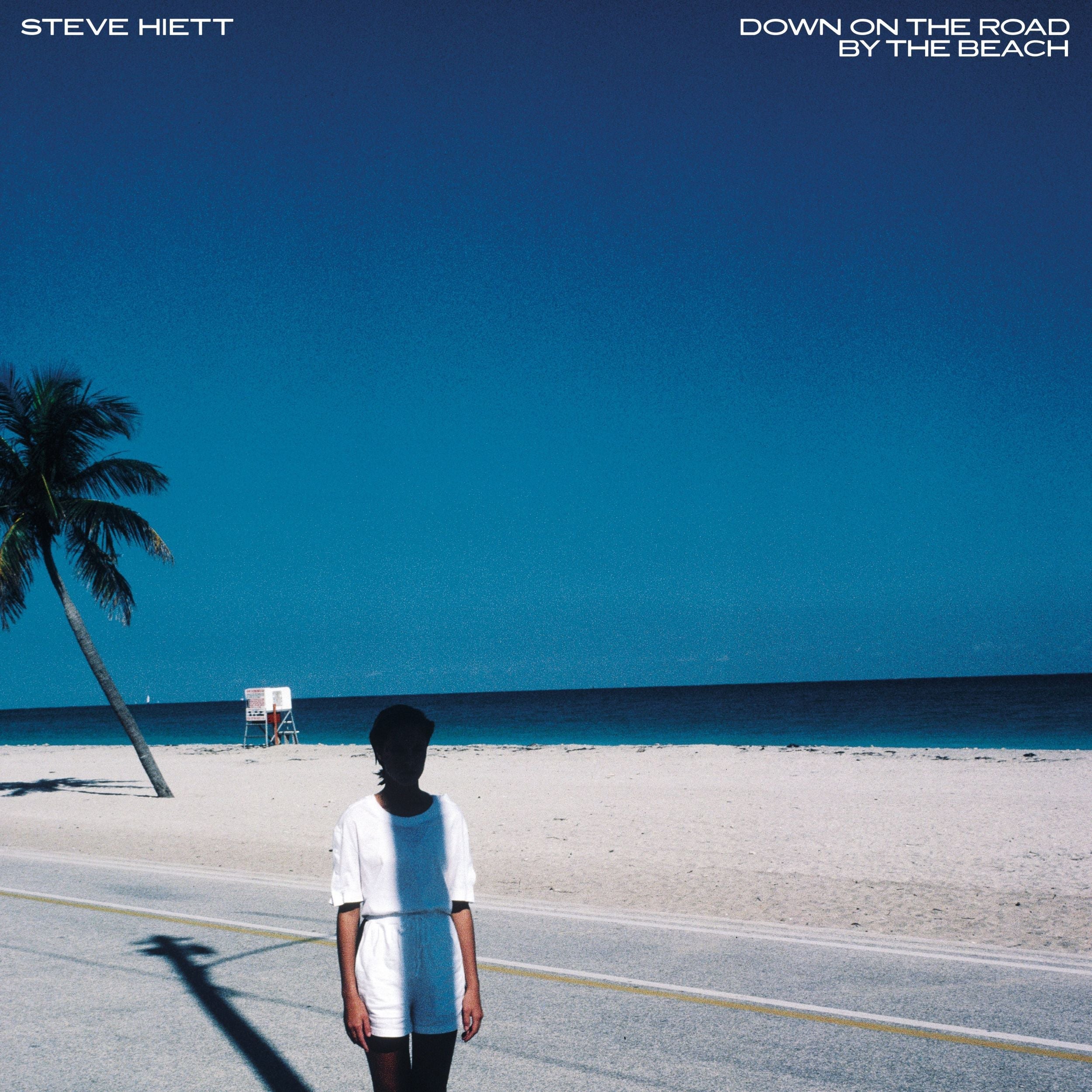 Steve Hiett - Down On The Road By The Beach | Vinyl