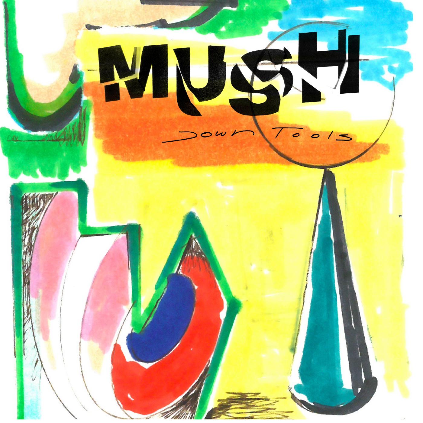 Mush - Down Tools | CD