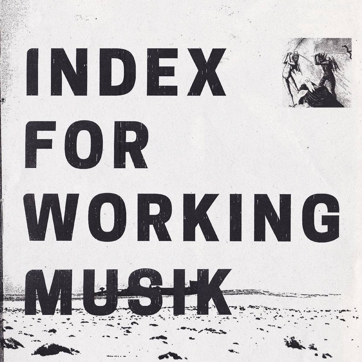 Index for Working Musik - Dragging the Needlework for The Kids at Uphole (WHITE VINYL) | Vinyl