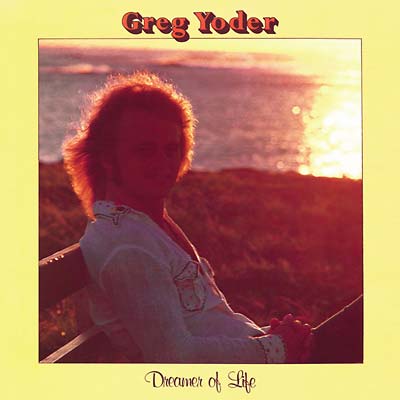 GREG YODER - Dreamer of Life | CD