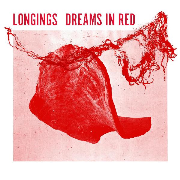 Longings - Dreams In Red | Vinyl