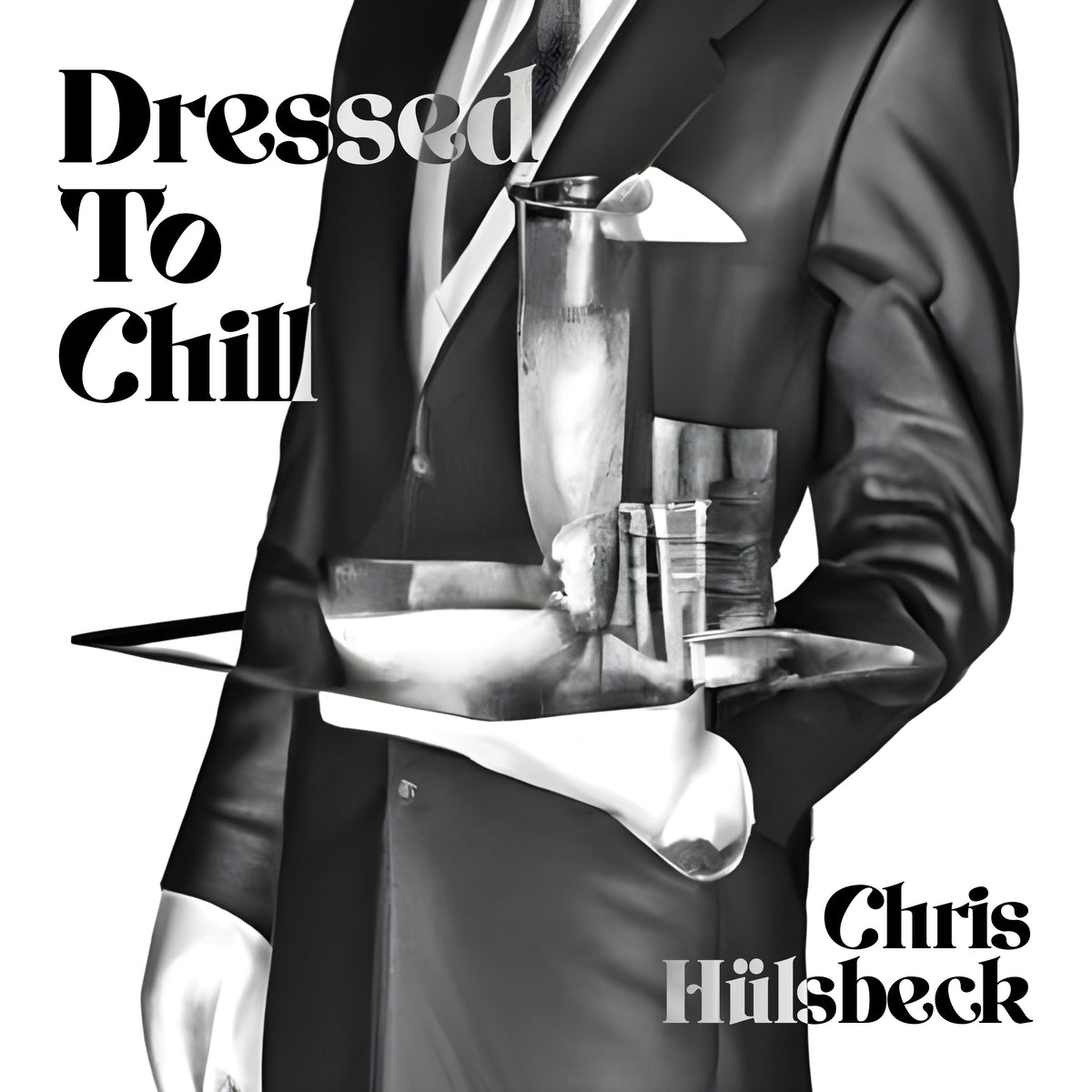 Chris Huelsbeck - Dressed To Chill | CD