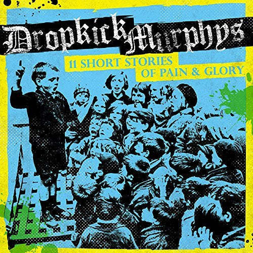 Dropkick Murphys - 11 Short Stories Of Pain & Glory | CD
