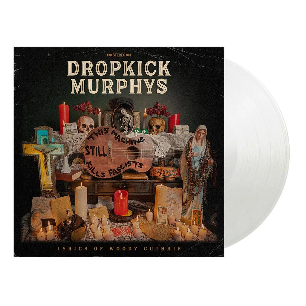 Dropkick Murphys - This Machine Still Kills Fascists (Crystal Clear Colored Vinyl, Indie Exclusive) | Vinyl