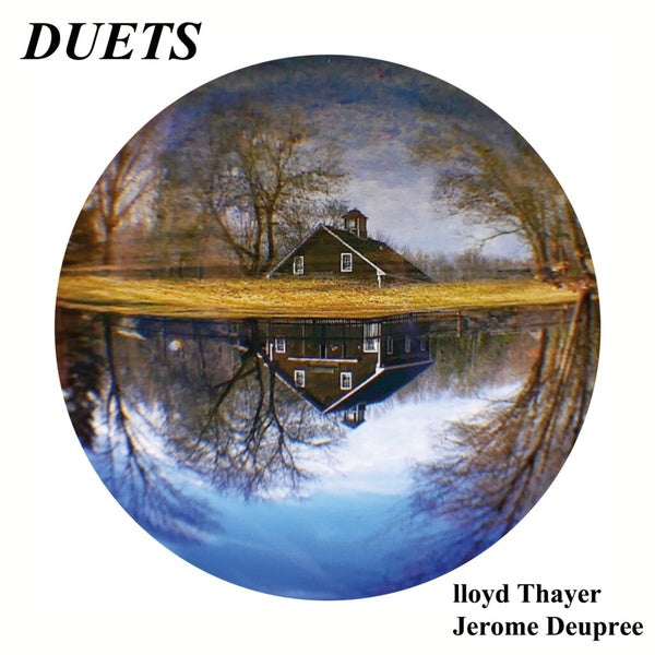 LLOYD THAYER & JEROME DEUPREE - Duets | Vinyl