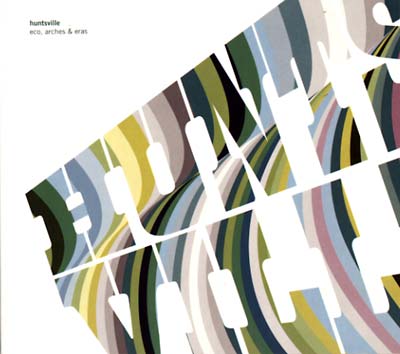 HUNTSVILLE - Eco, Arches & Eras | CD